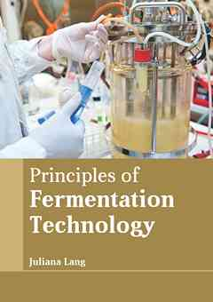 Principles of Fermentation Technology