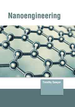 Nanoengineering