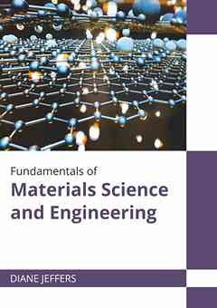Fundamentals of Materials Science and Engineering