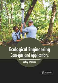Ecological Engineering: Concepts and Applications