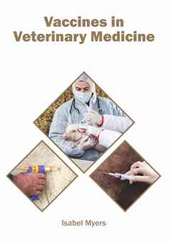 Vaccines in Veterinary Medicine