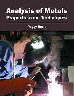 Analysis of Metals: Properties and Techniques