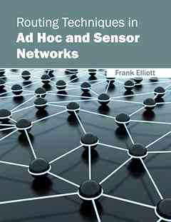 Routing Techniques in Ad Hoc and Sensor Networks