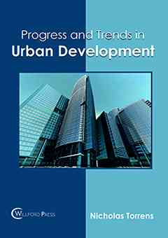 Progress and Trends in Urban Development