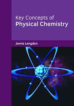 Key Concepts of Physical Chemistry