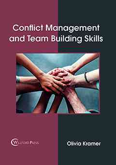 Conflict Management and Team Building Skills