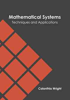 Mathematical Systems: Techniques and Applications