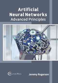 Artificial Neural Networks: Advanced Principles
