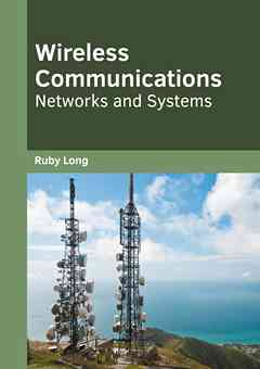 Wireless Communications: Networks and Systems