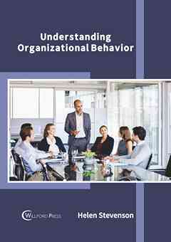 Understanding Organizational Behavior