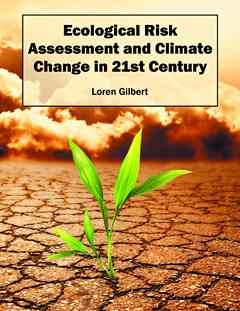 Ecological Risk Assessment and Climate Change in 21st Century