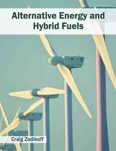 Alternative Energy and Hybrid Fuels