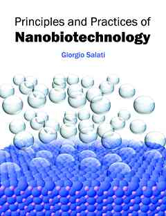 Principles and Practices of Nanobiotechnology