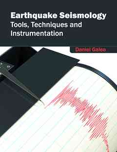 Earthquake Seismology: Tools, Techniques and Instrumentation