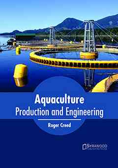 Aquaculture: Production and Engineering