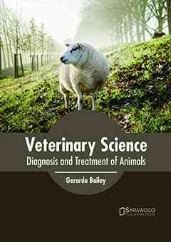 Veterinary Science: Diagnosis and Treatment of Animals
