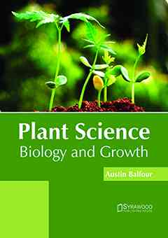 Plant Science: Biology and Growth