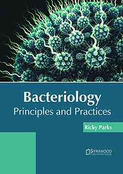 Bacteriology: Principles and Practices