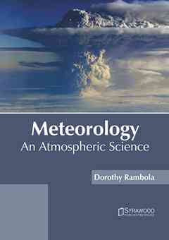 Meteorology: An Atmospheric Science