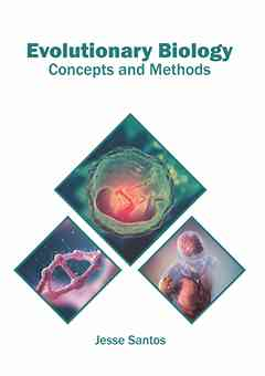 Evolutionary Biology: Concepts and Methods