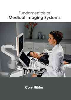 Fundamentals of Medical Imaging Systems