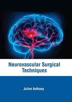 Neurovascular Surgical Techniques