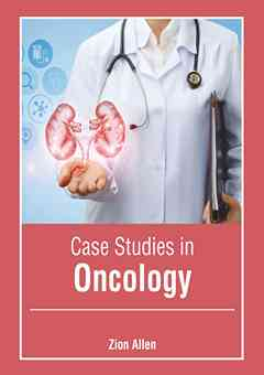 Case Studies in Oncology