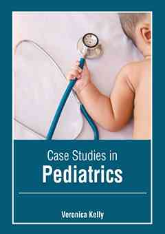 Case Studies in Pediatrics