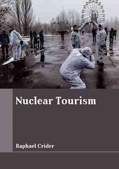 Nuclear Tourism