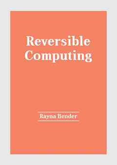 Reversible Computing