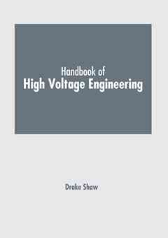 Handbook of High Voltage Engineering