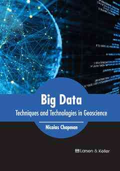 Big Data: Techniques and Technologies in Geoscience