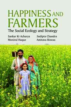 Happiness and Farmers: The Social Ecology and Strategy