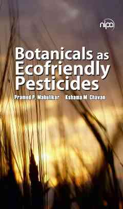 Botanicals As Ecofriendly Pesticides