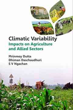 Climatic Variability: Impacts on Agriculture and Allied Sectors