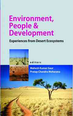 Environment,People and Development: Experiences From Desert Ecosystems