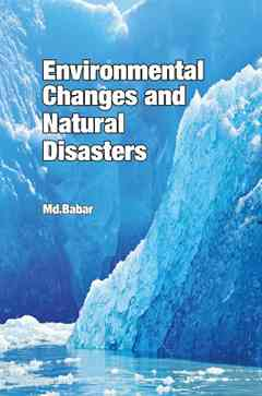 Environmental Changes and Natural Disasters 