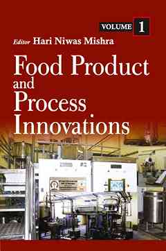 Food Product and Process Innovation (Volume 1)