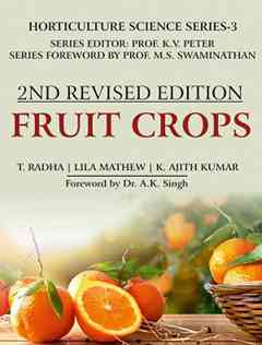 Fruit Crops: Vol.03: Horticulture Science Series: 2nd Fully Revised Edition