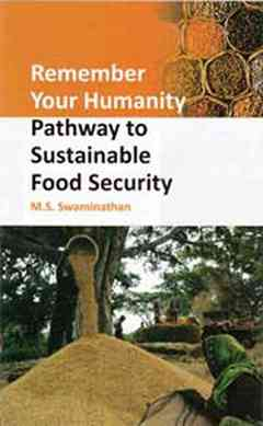 Remember Your Humanity: Pathway To Sustainable Food Security