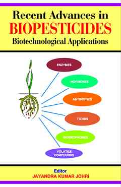 Recent Advances in Biopesticides