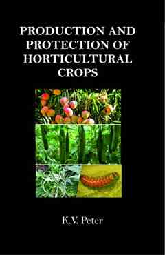 Production and Protection of Horticultural Crops