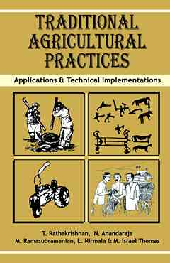 Traditional Agricultural Practices: Applications and Technical Implementations