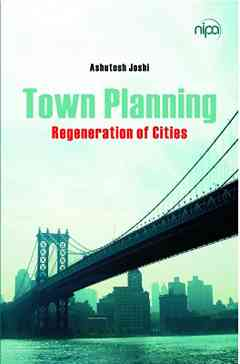 Town Planning: Regeneration of Cities