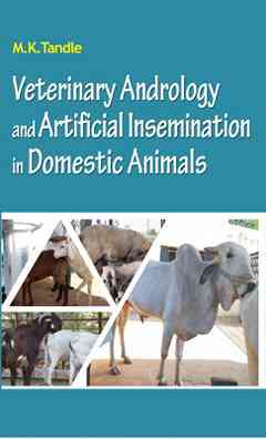 Veterinary Andrology and Artificial Insemination in Domestic Animals