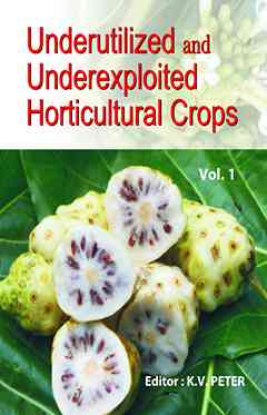 Underutilized and Underexploited Horticultural Crops: Vol 01