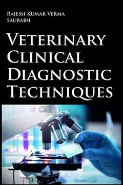 Veterinary Clinical Diagnostic Techniques