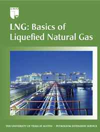 LNG: Basics of Liquefied Natural Gas