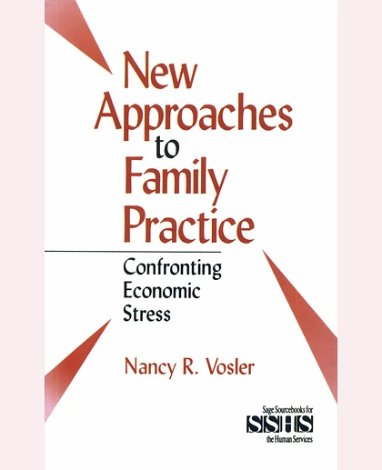 New Approaches to Family Practice: Confronting Economic Stress
