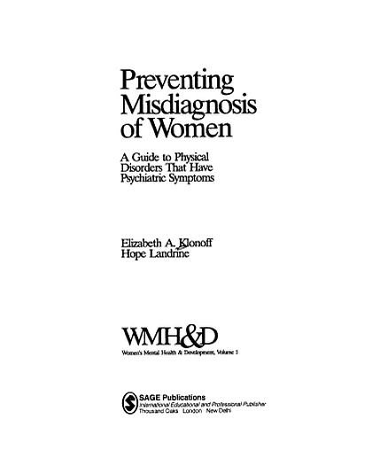 Preventing Misdiagnosis of Women: A Guide to Physical Disorders That Have Psychiatric Symptoms, 1st Edition